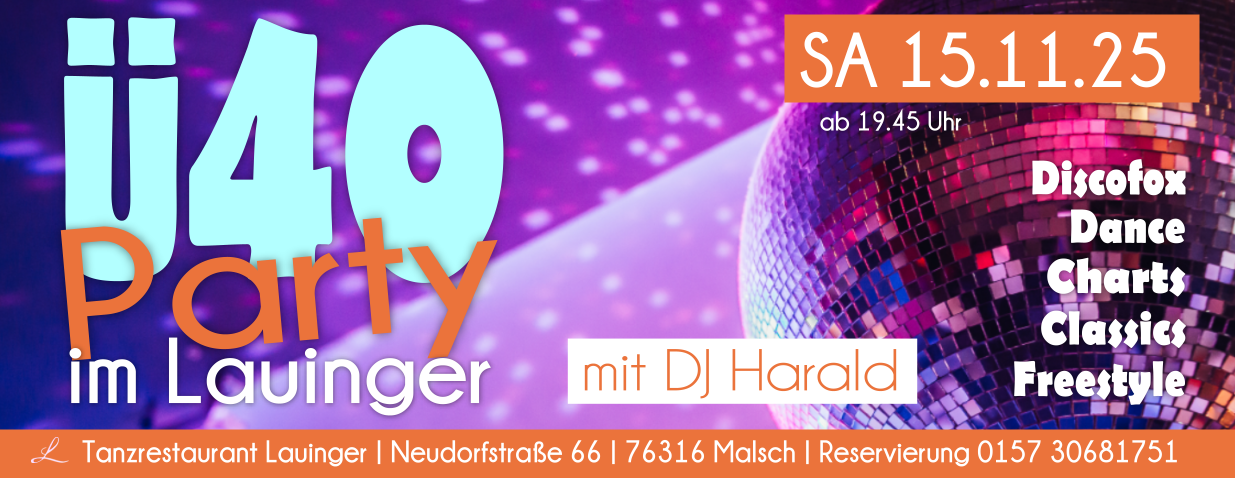 Tanzen und Feiern im Lauinger in Malsch