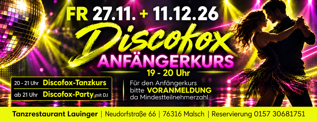 Tanzen und Feiern im Lauinge in Malsch - heute mit ANFÄNGER-Discofox-Tanzkurs Tanzen und Feiern im Lauinge in Malsch - heute mit ANFÄNGER-Discofox-Tanzkurs