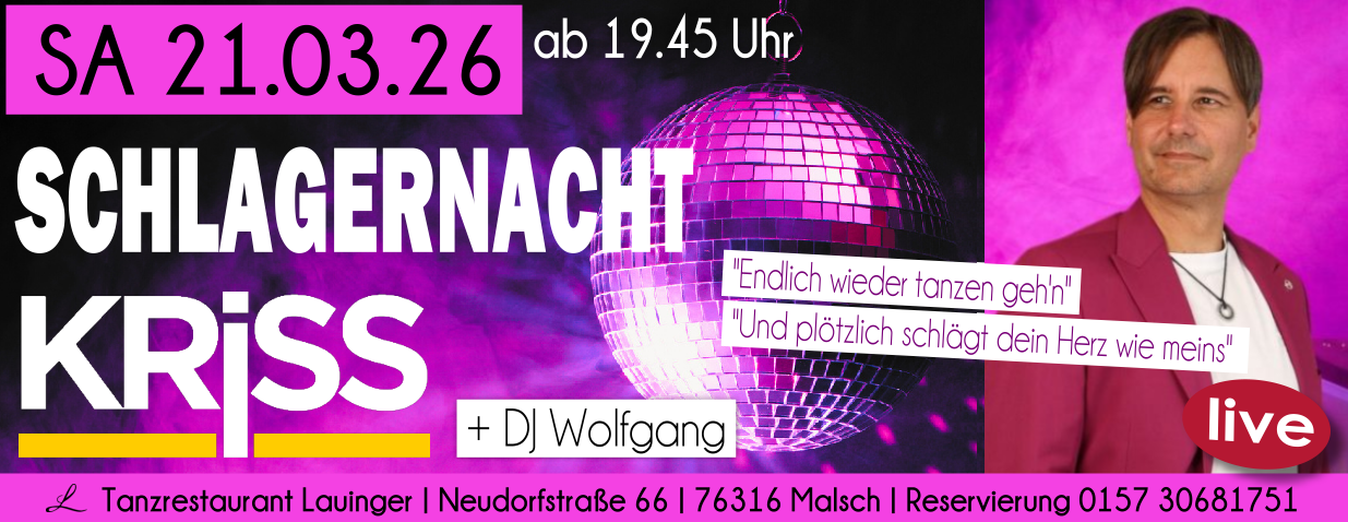 Tanzen und Feiern im Lauinger mit Schlagersänger KRISS Tanzen und Feiern im Lauinger mit Schlagersänger KRISS