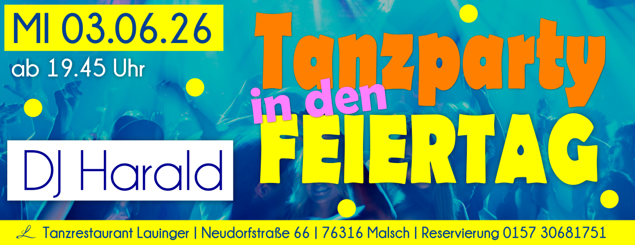 Tanzen und Feiern im Lauinger in Malsch